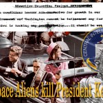 Did space aliens kill President Kennedy