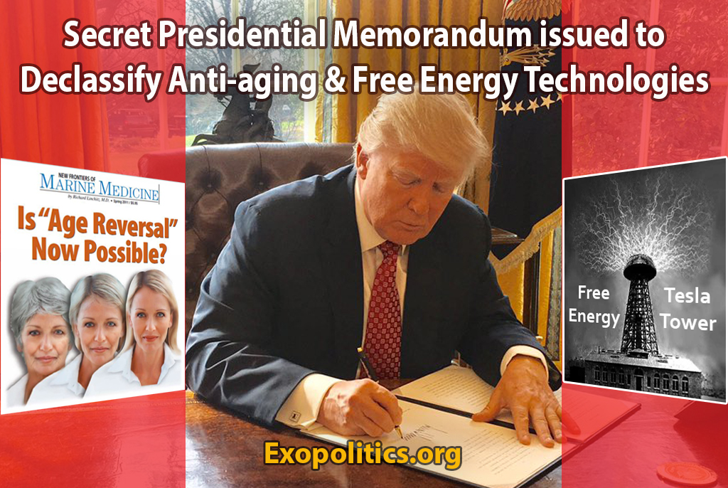 Secret Presidential Memorandum issued to Declassify Anti-aging & Free Energy Technologies