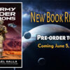 US Army Insider Missions – Space Arks, Underground Cities & ET Contact – Book 8 in SSP Series
