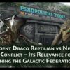 The Ancient Draco vs Negumak Conflict – Its Impact on Earth Joining the Galactic Federation
