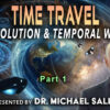 Time Travel Temporal Warfare and Humanities Future, a second look – Part 1
