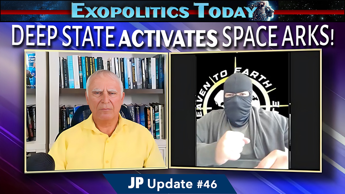 JP Update 46 – Space Ark Activations and the Deep State