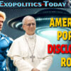 Pope Leo XIV & Vatican will lead official Extraterrestrial Disclosure