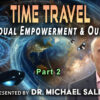 Time Travel Temporal Warfare and Our Future, a second look – Part 2