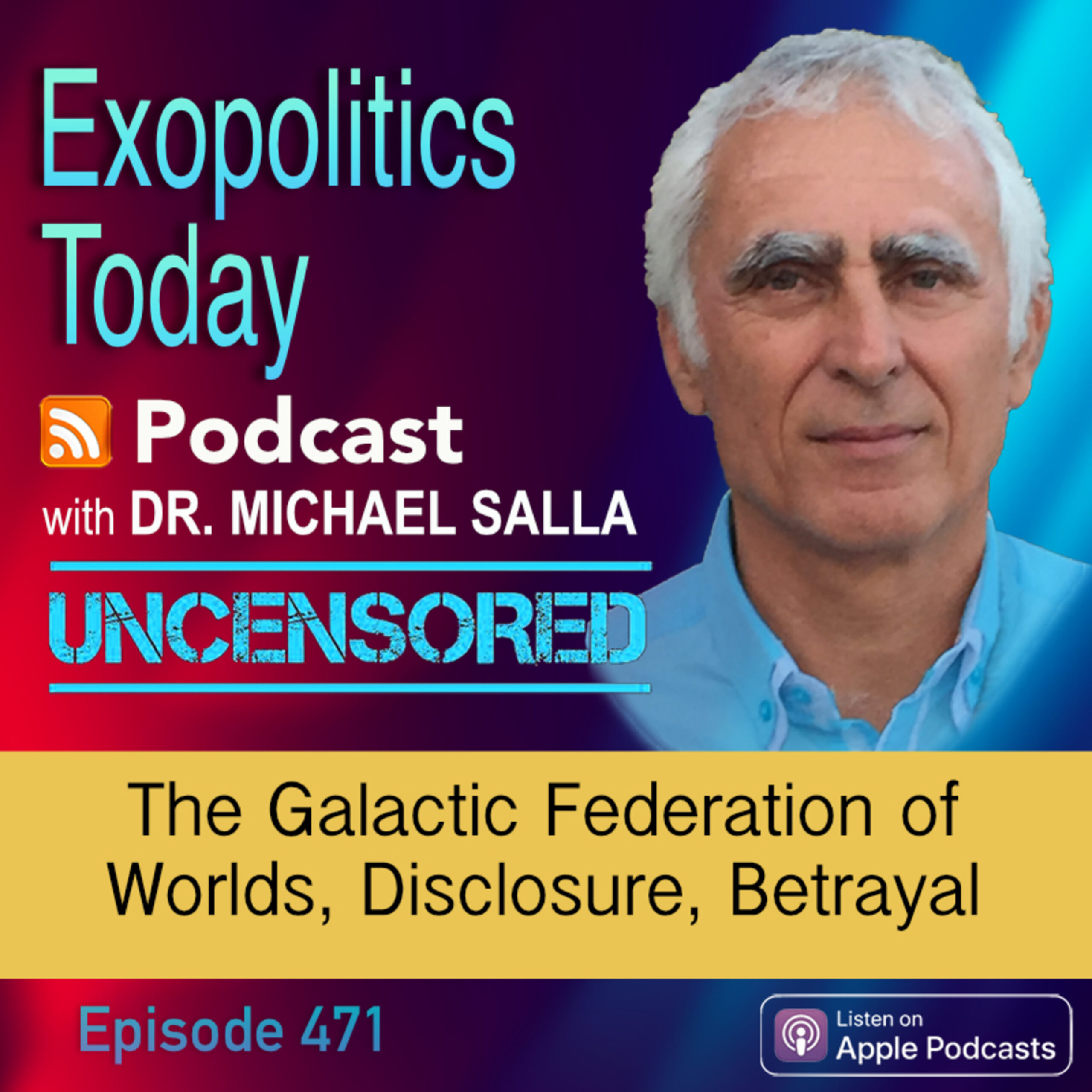 The Galactic Federation of Worlds, Disclosure, Betrayal – Exopolitics