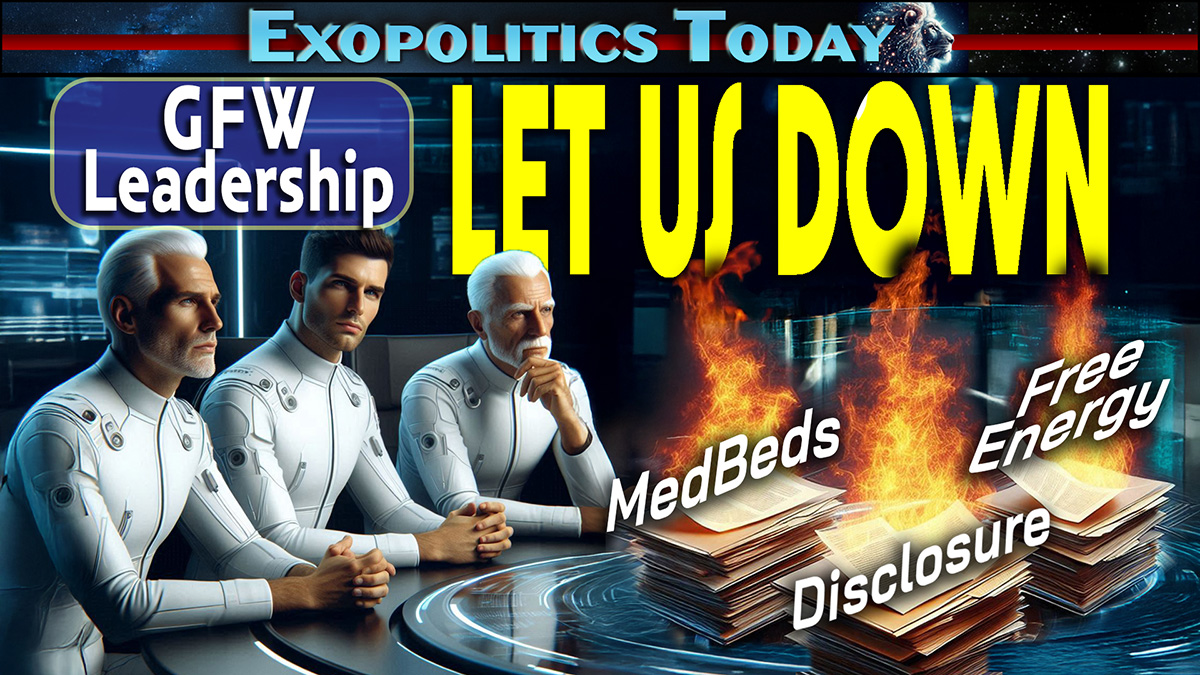 The Galactic Federation Let Us Down – Extract from June 7 Monthly Exopolitics Briefing