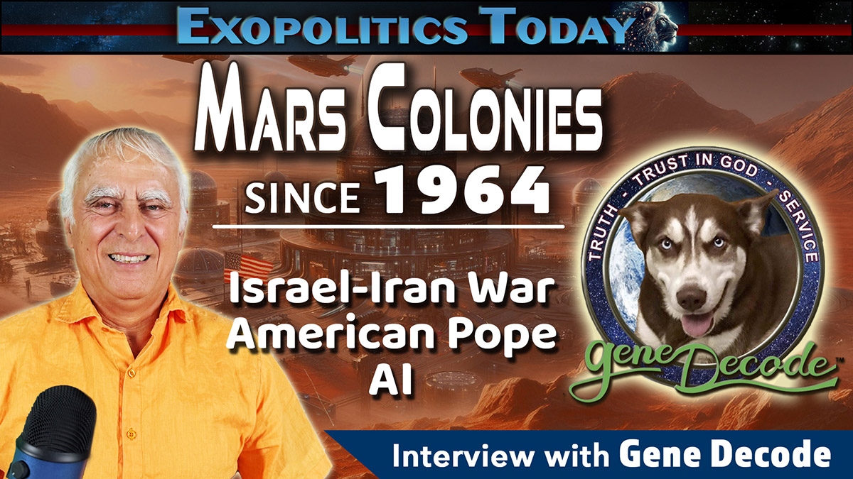 Mars Colonies since 1964, AI, American Pope & Israel Iran War – Gene Decode Update