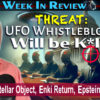 UFO Whistleblowers Will Be Killed, New Interstellar Object, Enki Return, Epstein Client List