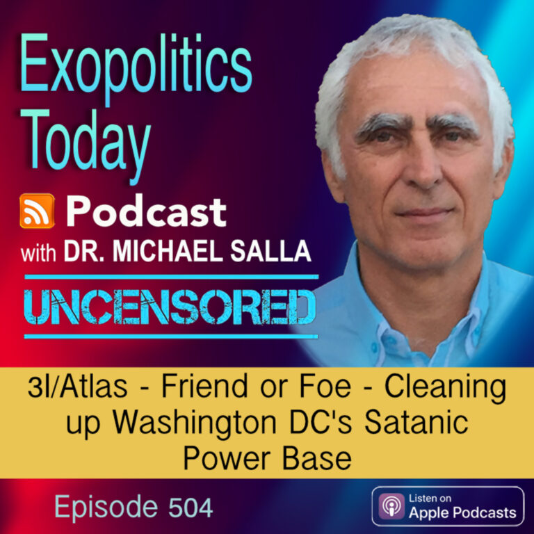 3I/Atlas – Friend or Foe – Cleaning up Washington DC’s Satanic Power Base