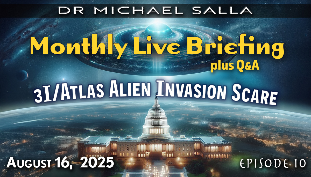 Live Monthly Exopolitics Briefing – 3I/Atlas Alien Invasion Scare