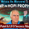 Trump in Hopi Prophecy – Kash Patel & UFO Secrecy Murders
