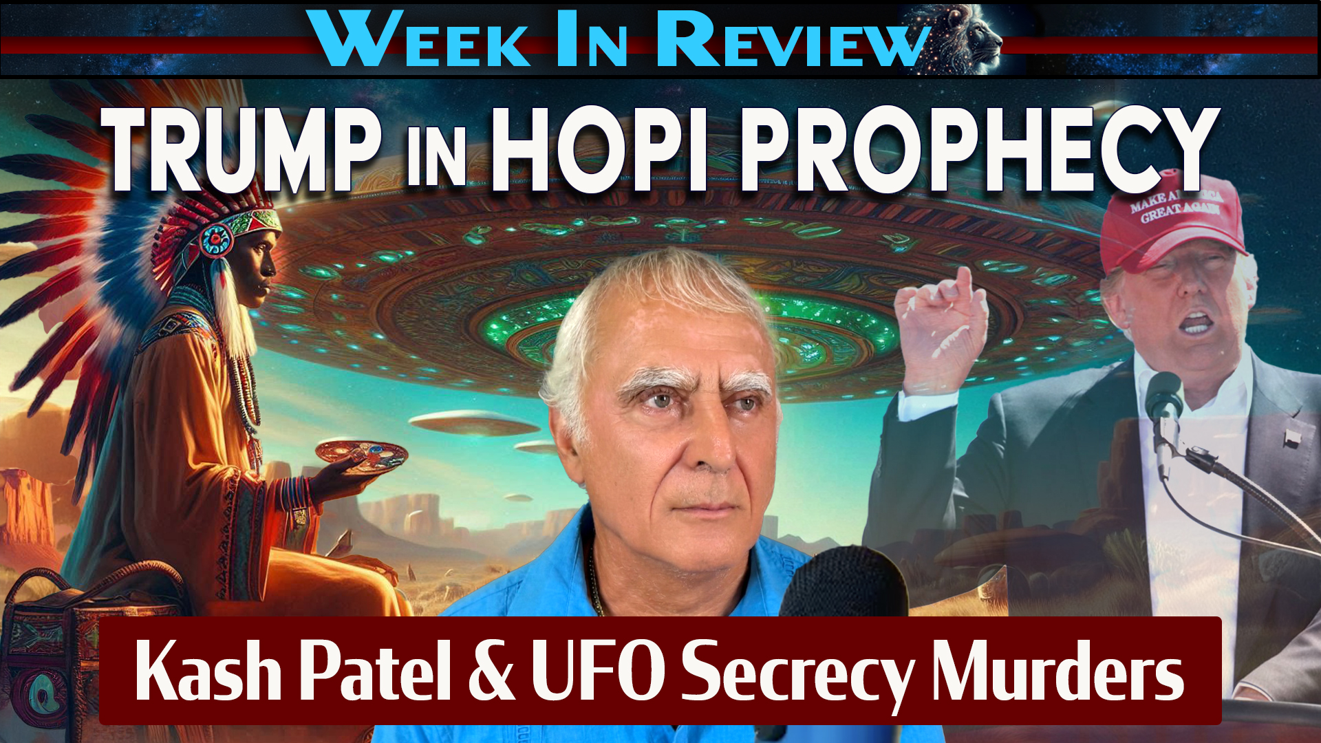 Trump in Hopi Prophecy – Kash Patel & UFO Secrecy Murders