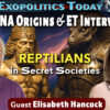 Investigating Humanity’s DNA Origins, Extraterrestrial Intervention and Secret Societies