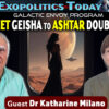 Dark Fleet Geisha to Ashtar Command Double Agent – A Galactic Envoy Awakens