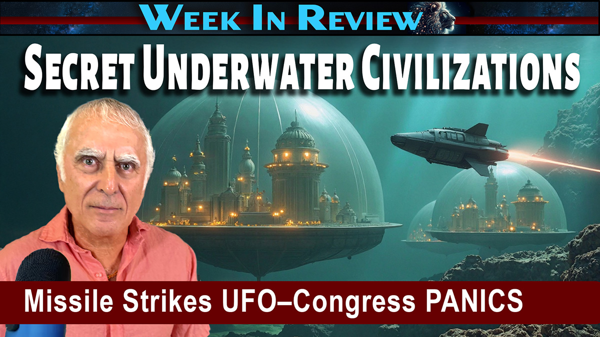Secret Underwater Civilizations and Threatening Military Witnesses to UFOs