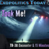 TR-3B Encounter & 15 Minutes Missing Time – What Happened That Night?