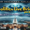 Exopolitics Live Briefings Resume – Official UFO Disclosure is Imminent