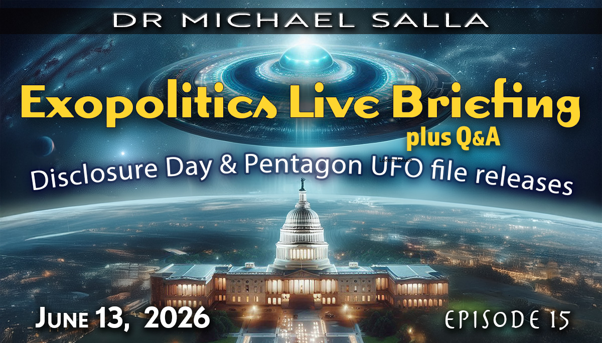 Exopolitics Live Briefing: Disclosure Day & Pentagon 3rd UFO File Release