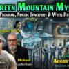 The Green Mountain Mystery:  Antigravity Program, Nordic Spaceport, Pilot Training & White Hat Disclosure