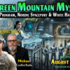 New Date – The Green Mountain Mystery: Antigravity Program, Nordic Spaceport, Pilot Training & White Hat Disclosure
