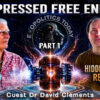 Free Energy, ET Technology & the Science they tried To Suppress | David Clements