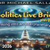 Exopolitics Live Briefing: Transforming into an Interplanetary Society
