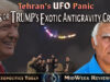 UFOs appear over Tehran and Bad People blocking White House disclosure