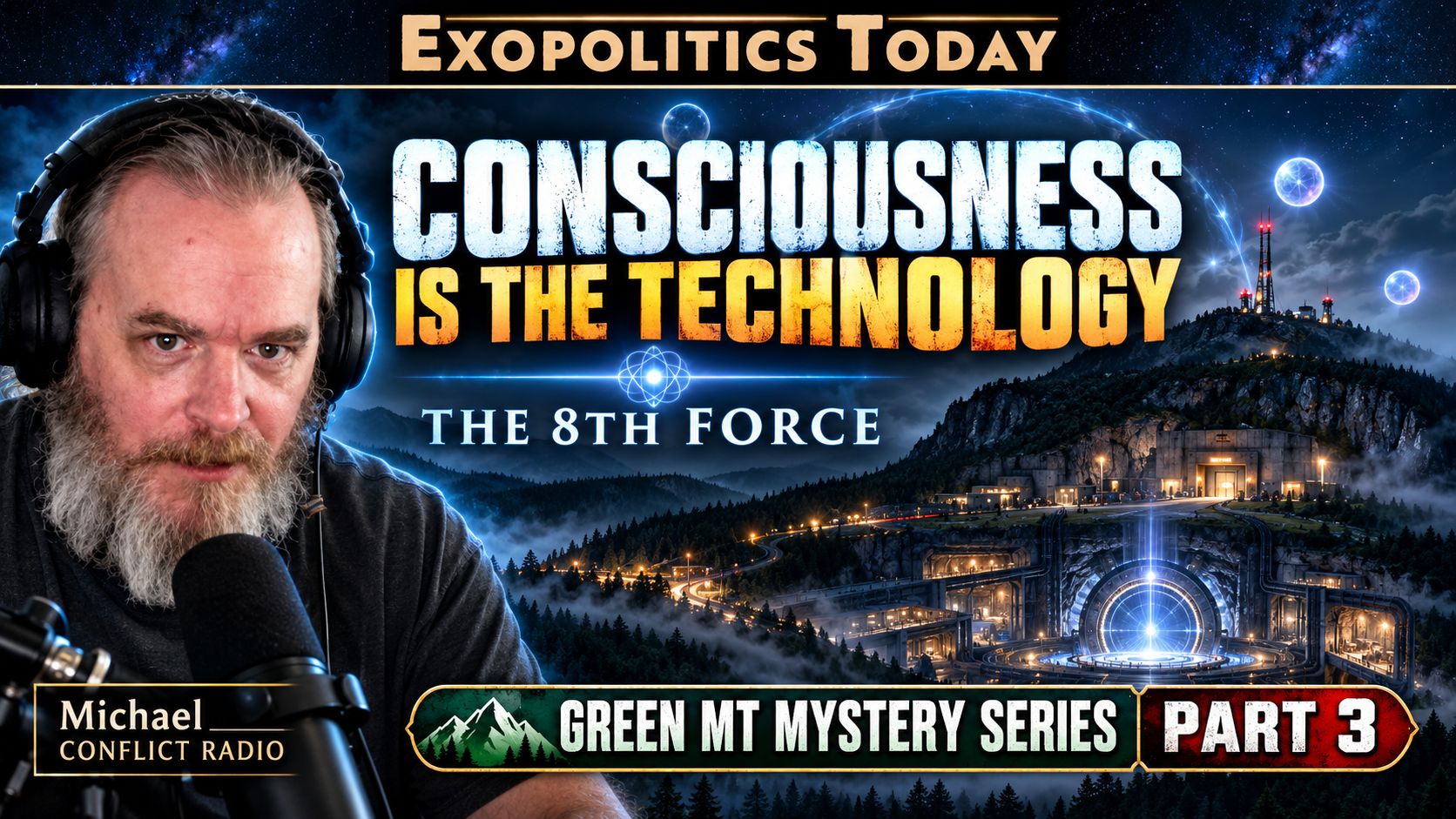 Green Mountain Mystery Part 3: The Eighth Force, Stargates & Consciousness Transfer